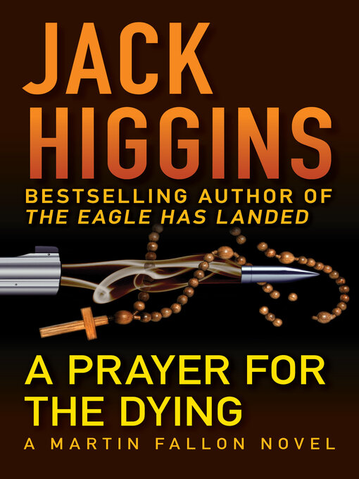 Title details for A Prayer for the Dying by Jack Higgins - Available